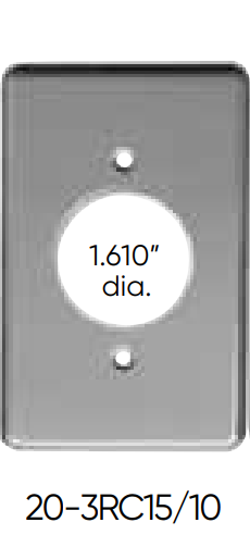 PLAQUE SIMPLE POUR PRISE 20A, 1.610" DIAMÈTRE